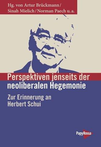 Perpektiven jenseits der neoliberalen Hegemonie