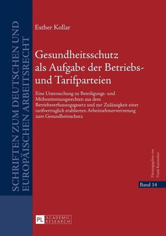 Gesundheitsschutz als Aufgabe der Betriebs- und Tarifparteien