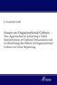Essays on Organizational Culture - Two Approaches to Achieving a Valid Interpretation of Cultural Dimensions and to Identifying