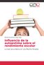 Influencia de la autoestima sobre el rendimiento escolar