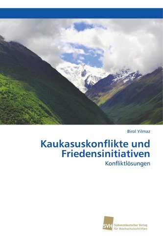 Kaukasuskonflikte und Friedensinitiativen