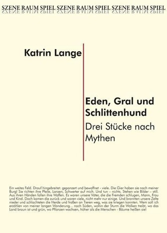 Eden, Gral und Schlittenhund