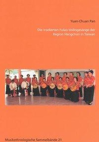 Die tradierten Fulao-Volksgesänge der Region Hengchun in Taiwan