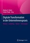 Digitale Transformation in der Unternehmenspraxis