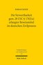 Die Verwertbarkeit gem. 28 USC § 1782(a) erlangter Beweismittel im deutschen Zivilprozess