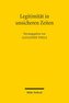 Legitimität in unsicheren Zeiten