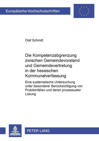 Die Kompetenzabgrenzung zwischen Gemeindevorstand und Gemeindevertretung in der hessischen Kommunalverfassung