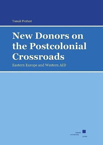 New Donors on the Postcolonial Crossroads