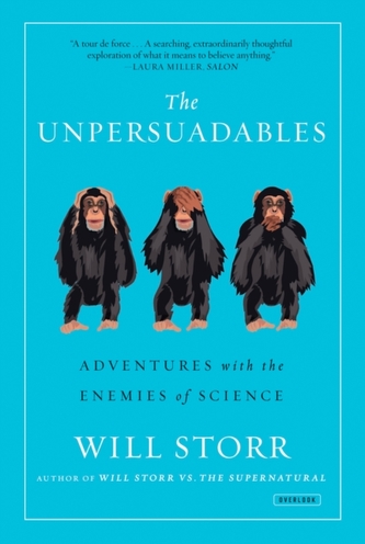 The Unpersuadables