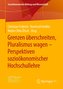 Grenzen überschreiten, Pluralismus wagen - Perspektiven sozioökonomischer Hochschullehre
