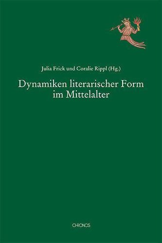 Dynamiken literarischer Form im Mittelalter
