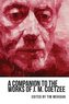 A Companion to the Works of J. M. Coetzee