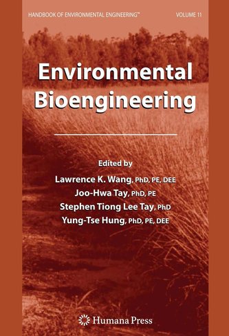 Handbook of Environmental Engineering 11. Environmental Bioengineering