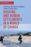 Housing and Human Settlements in a World of Change