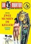 Dr. Morton 37: Zwei Mumien im Keller