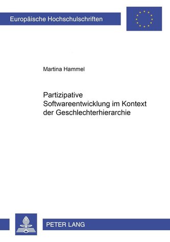 Partizipative Softwareentwicklung im Kontext der Geschlechterhierarchie