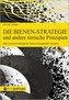 Die Bienen-Strategie und andere tierische Prinzipien