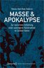 Masse und Apokalypse