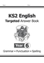 KS2 English Answers for Targeted Question Books: Grammar, Punctuation and Spelling - Year 6