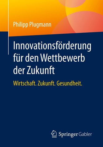 Innovationsförderung für den Wettbewerb der Zukunft