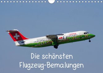 Die schönsten Flugzeug-Bemalungen (Wandkalender 2021 DIN A4 quer)