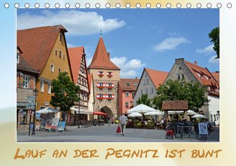 Lauf an der Pegnitz ist bunt (Tischkalender 2021 DIN A5 quer)