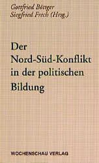Der Nord-Süd-Konflikt in der politischen Bildung