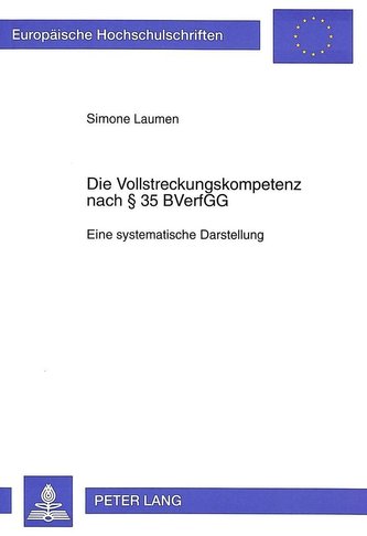 Die Vollstreckungskompetenz nach § 35 BVerfGG