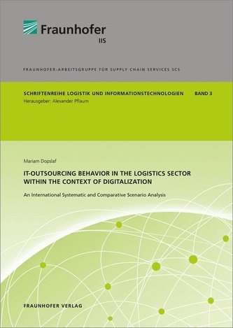IT-Outsourcing Behavior in the Logistics Sector within the Context of Digitalization