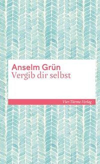 Vergib dir selbst