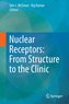 Nuclear Receptors: From Structure to the Clinic