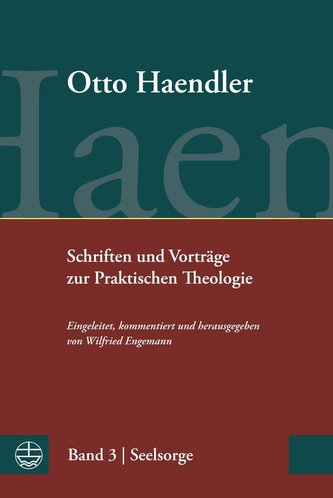 Schriften und Vorträge zur Praktischen Theologie