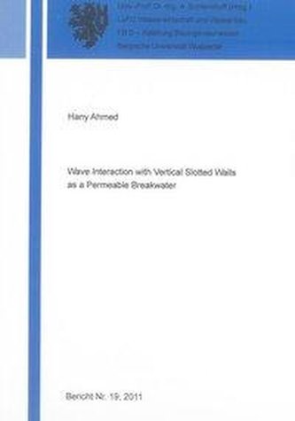 Wave Interaction with Vertical Slotted Walls as a Permeable Breakwater