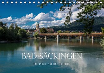 Bad Säckingen - Die Perle am Hochrhein (Tischkalender 2021 DIN A5 quer)