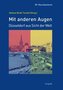 Mit anderen Augen