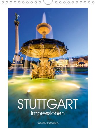 STUTTGART Impressionen (Wandkalender 2021 DIN A4 hoch)