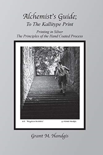 ALCHEMIST'S GUIDE TO THE KALLITYPE PRINT