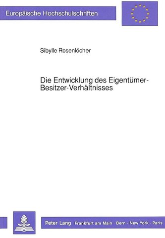 Die Entwicklung des Eigentümer-Besitzer-Verhältnisses
