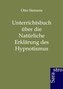 Unterrichtsbuch über die Natürliche Erklärung des Hypnotismus