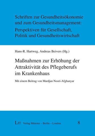 Maßnahmen zur Erhöhung der Attraktivität des Pflegeberufs im Krankenhaus