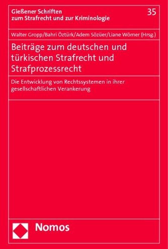 Beiträge zum deutschen und türkischen Strafrecht und Strafprozessrecht