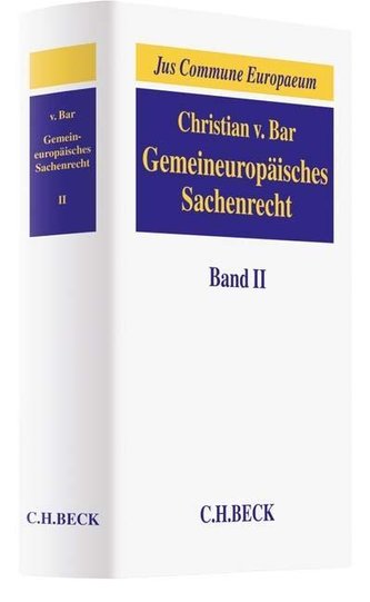 Gemeineuropäisches Sachenrecht  Band 02: Besitz; Erwerb und Schutz subjektiver Sachenrechte