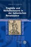 Tragödie und Verhaltensnorm in der italienischen Renaissance