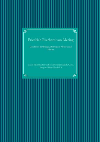 Geschichte der Burgen, Rittergüter, Abteien und Klöster