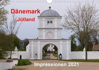 Dänemark Jütland Impressionen 2021 (Wandkalender 2021 DIN A4 quer)