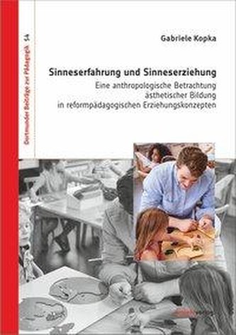 Sinneserfahrung und Sinneserziehung