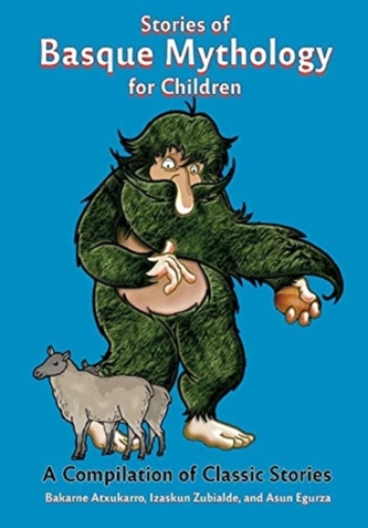 STORIES OF BASQUE MYTHOLOGY FOR CHILDREN