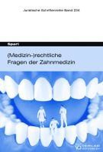 (Medizin-)rechtliche Fragen der Zahnmedizin