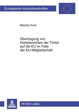 Übertragung von Hoheitsrechten der Türkei auf die EU im Falle der EU-Mitgliedschaft