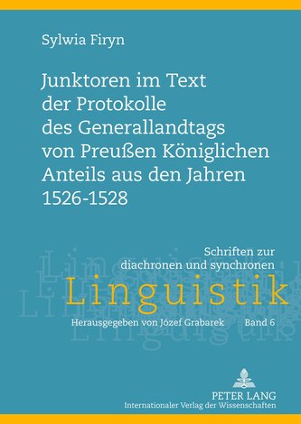 Junktoren im Text der Protokolle des Generallandtags von Preußen Königlichen Anteils aus den Jahren 1526-1528